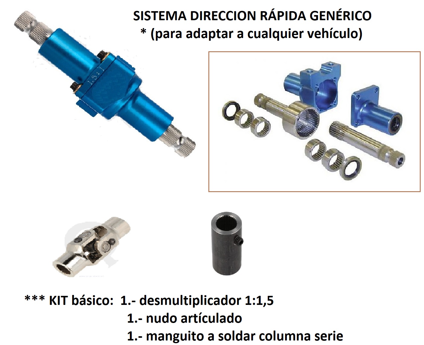 Kit direccion rapida coche - sistema genérico desmultiplicado 1,5